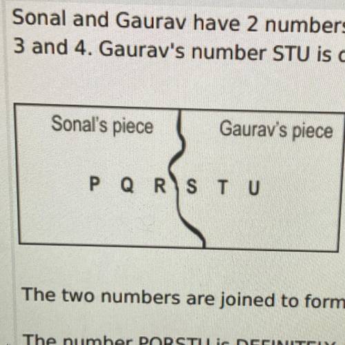 Sonal and Gaurav have 2 numbers written on a piece of paper. Sonal's number PQR is divisible by

3