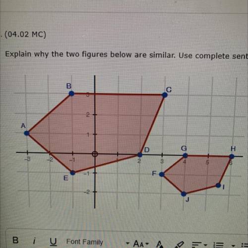 PLS HELP QUICK!!!

3.(04.02 MC)
Explain why the two figures below are similar. Use complete senten