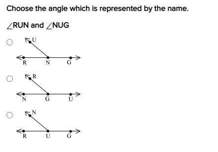 Choose the angle which is represented by the name.
RUN and NUG