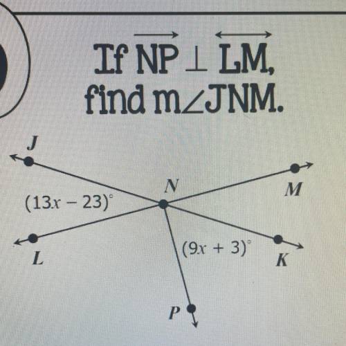 If NP ⊥ LM find m∠JNM