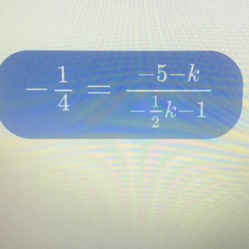 Solve for k, thank you