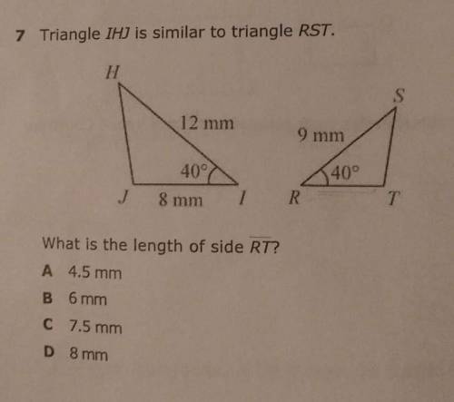#7. Triangle IHJ is similar to triangle RST. what is the length of RT?
