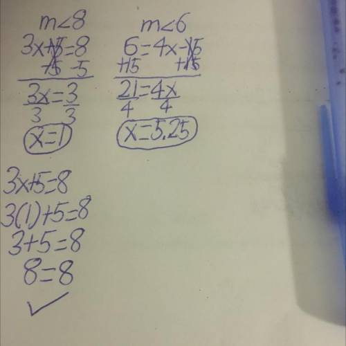 If m<8 = 3x + 5 and m<6 = 4x - 15, find the value of x and find the m<8