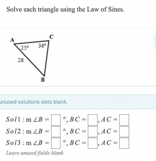 Solve the following triangles using the law of sines