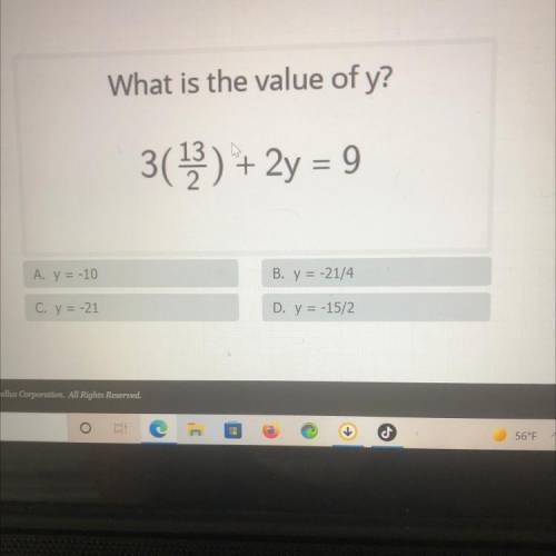 What is the value of y?
3(13) + 2y = 9
+
==