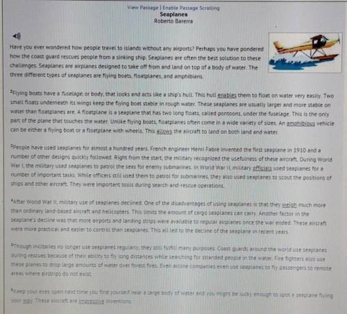 HELP ME OUT PLEASE!!!

According to the passage, which of these is true about seaplanes? A) They