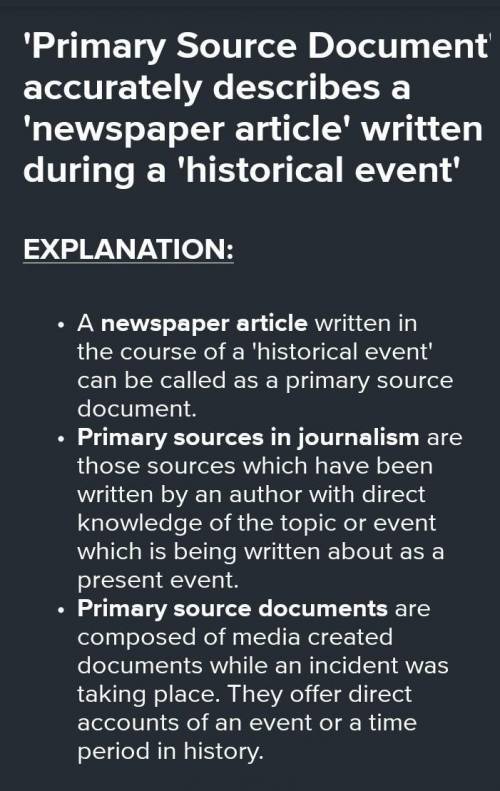 Which accurately describes a newspper article written during a historical event