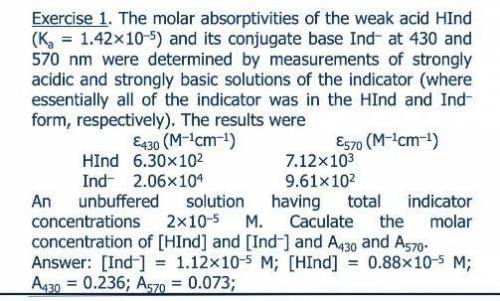 The molar absorptivities at 430 and 570 nm of the weak acid HIn (Ka = 1.42 ? 10-5) and its conjugat
