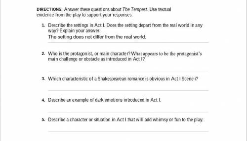 DIRECTIONS: Answer these questions about The Tempest. Use textual evidence from the play to support