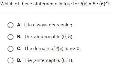 Which of these statements is true for f(x)=5x(6)^x