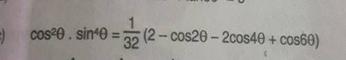 Cos²θ⋅sin⁴θ=1/32 (2−cos2θ−2cos4θ+cos6θ)