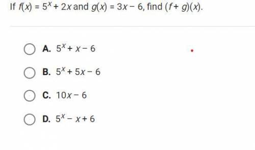 If f(x) = 5^x + 2x and g(x)= 3x-6, find (f + g) (x)