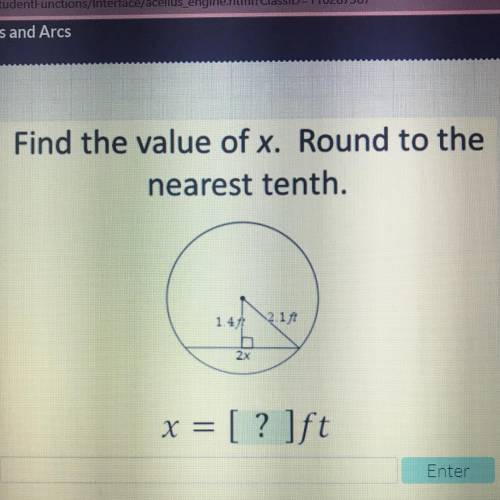 Find the value of x. Round to the
nearest tenth.
1.47 ft
2x
x = [ ? ]ft
