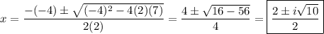 x=\dfrac{-(-4)\pm\sqrt{(-4)^2-4(2)(7)}}{2(2)}=\dfrac{4\pm\sqrt{16-56}}{4}=\boxed{\dfrac{2\pm i\sqrt{10}}{2}}