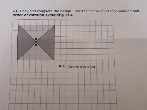 Help me!

copy and complete the design. use the centre of rotation marked and order of rotation sy