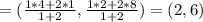 =(\frac{1*4+2*1}{1+2},\frac{1*2+2*8}{1+2})=(2,6)