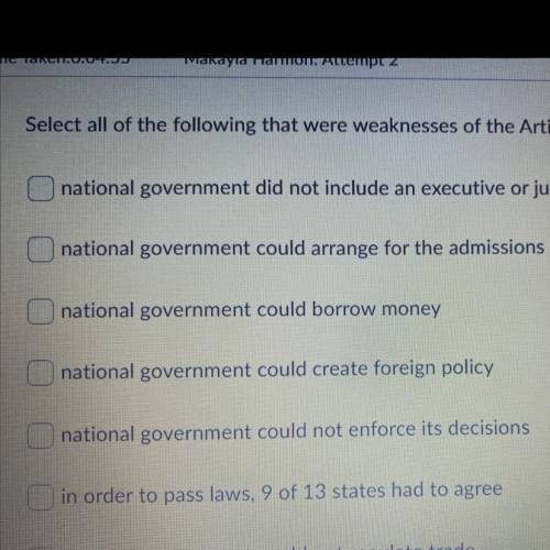 Select all of the following that were weaknesses of the articles of confederation￼

Someone please