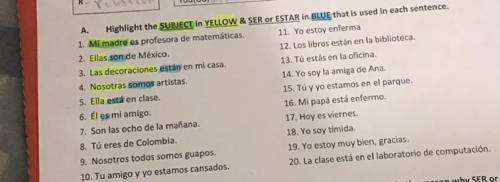 SER y ESTAR Spanish 2

Highlight the SUBJECT in YELLOW & SER or ESTAR in BLUE that is used in