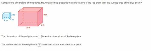 Compare the dimensions of the prisms. How many times greater is the surface area of the red prism t