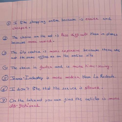 I'm French, I did the exercise but I don't know if it's right

Use the comparative forms and at le