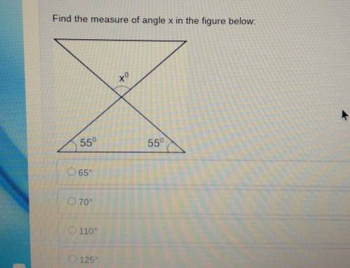 Find the measure of angle x in the figure below: to 55° 55° O 65 0709 0110°