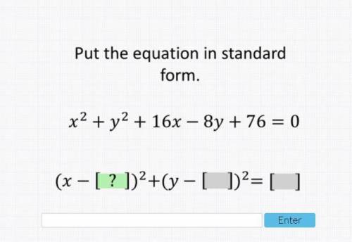 Put the equation is standard form x^2+y^2+16x-8y+76=0