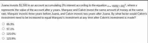 Juana invests $1,500 in an account accumulating 3% interest according to the equation, where v repr
