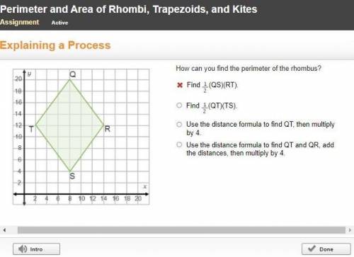 On a coordinate plane, rhombus Q R S T has points (8, 20), (14, 12), (8, 4), (2, 12).

How can you