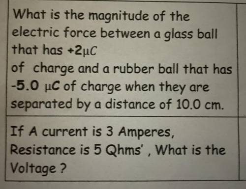 Please I need help at solving theses two questions for my physics class (30 points for step by step