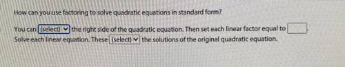 How can you use factoring to solve quadratic equations in standard form ?