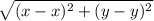 \sqrt{(x-x)^2+(y-y)^2}