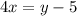 4x=y-5