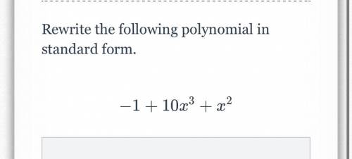 20 POINTS WILL MARK BRAINIEST | Rewrite the following polynomial in standard form.