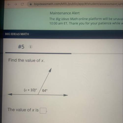 BIG IDEAS MATH

#5
i
Find the value of x.
(x + 10)
640
The value of x is
Previous
1
2
3
4
6
7
8
9