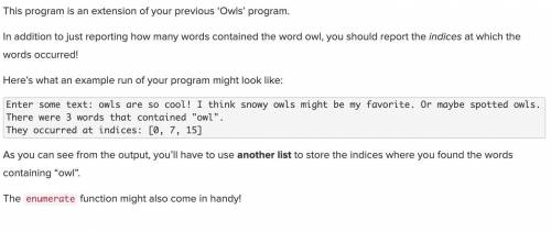 Coding python language (code hs 7.4.15 Owls pt2)

I got the first part already, but I can't find t