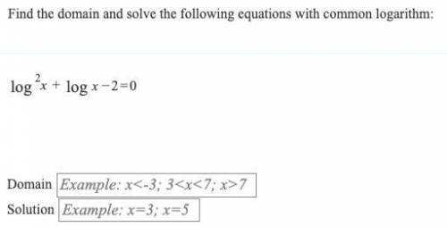 Find the domain and the following equations with common logarithm: