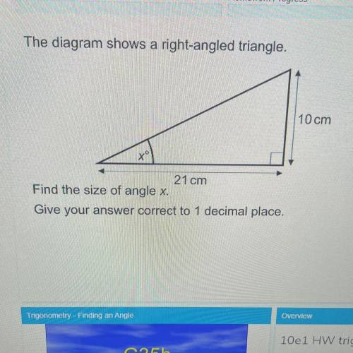 The diagram shows a right-angled triangle.

10 cm
to
21 cm
Find the size of angle x.
Give your ans
