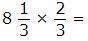 Multiply. Write your answer as a fraction or as a whole or mixed number.