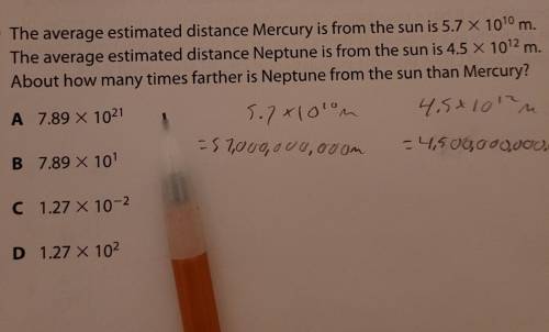 The average estimated distance Mercury is from the sun is 5.7 X 10¹⁰ m. The average estimated dista