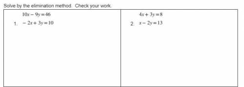 Solve by the elimination method. Check your work.