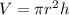 V = \pi {r}^{2}h