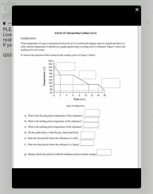 PLEASE HELP ME!!

Live Worksheet: Heating and Cooling curves. 
really need help! I Don’t understan