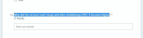 Why did the oil price start cheap and after establishing OPEC it became higher