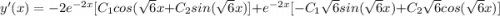 y'(x)=-2e^{-2x}[C_1cos(\sqrt{6}x+C_2sin(\sqrt{6}x)]+e^{-2x}[-C_1\sqrt{6}sin(\sqrt{6}x)+C_2\sqrt{6}cos(\sqrt{6}x)]
