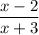 \dfrac{x-2}{x+3}