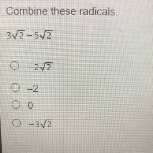 Combine these radicals
3✓2 - 5 ✓2. BRAINLIEST