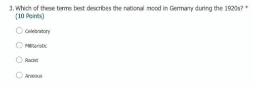 Which of these terms best describes the national mood in Germany during the 1920s?I

Celebratory
M