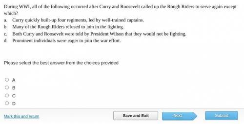 During WWI, all of the following occurred after Curry and Roosevelt called up the Rough Riders to s