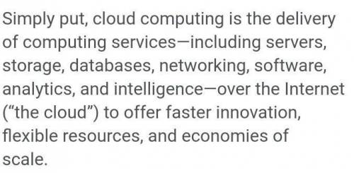 Which describes cloud computing?