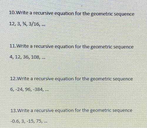 Write a recursive equation for the geometric sequence.